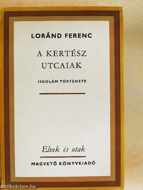 A Kertész utcaiak