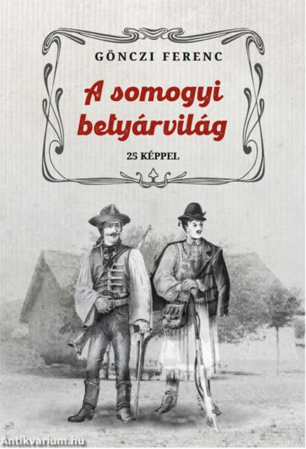 A somogyi betyárvilág