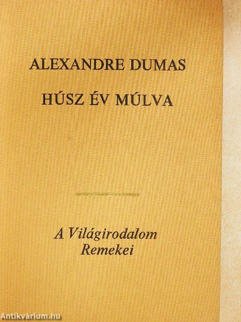 Húsz év múlva I-II.