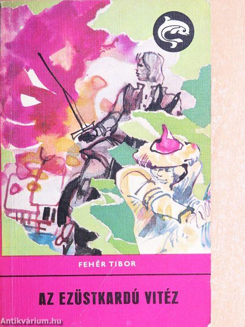 Az ezüstkardú vitéz