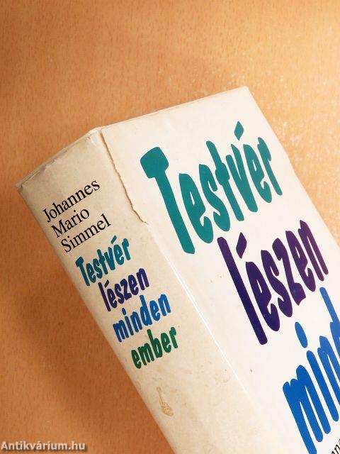 Testvér lészen minden ember