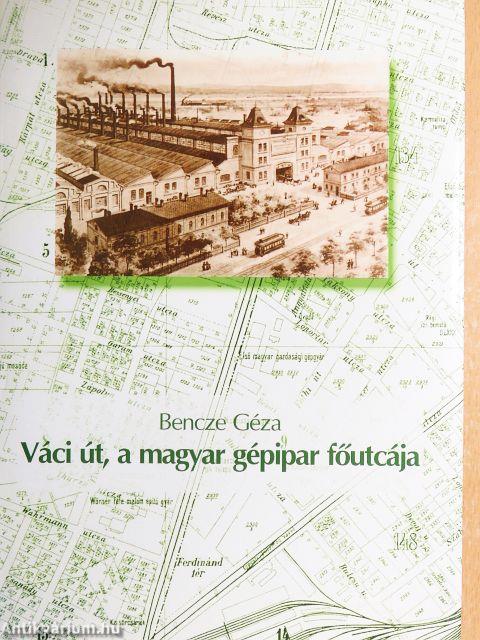 Váci út, a magyar gépipar főutcája