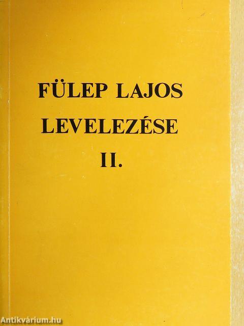 Fülep Lajos levelezése II.