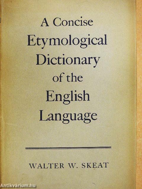 A Concise Etymological Dictionary of the English Language