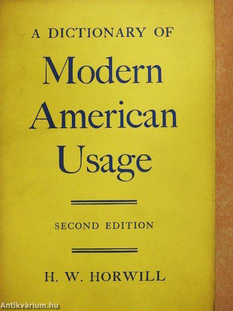 A Dictionary of Modern American Usage