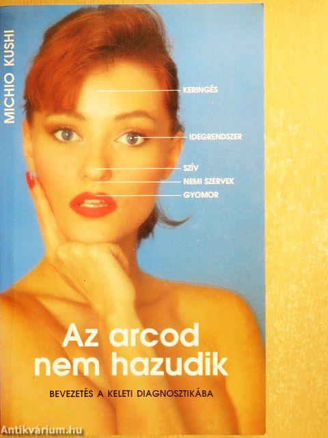 Az arcod nem hazudik