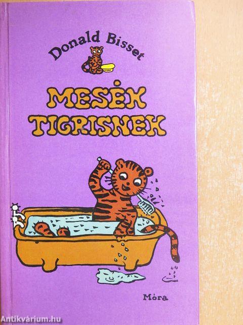 Mesék Tigrisnek