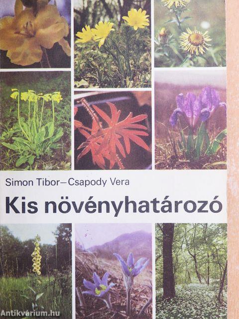 Kis növényhatározó rendszertani és ökológiai tájékoztatóval