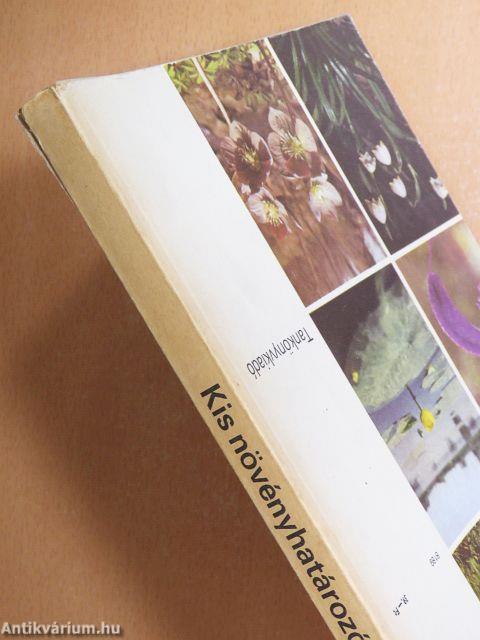 Kis növényhatározó rendszertani és ökológiai tájékoztatóval