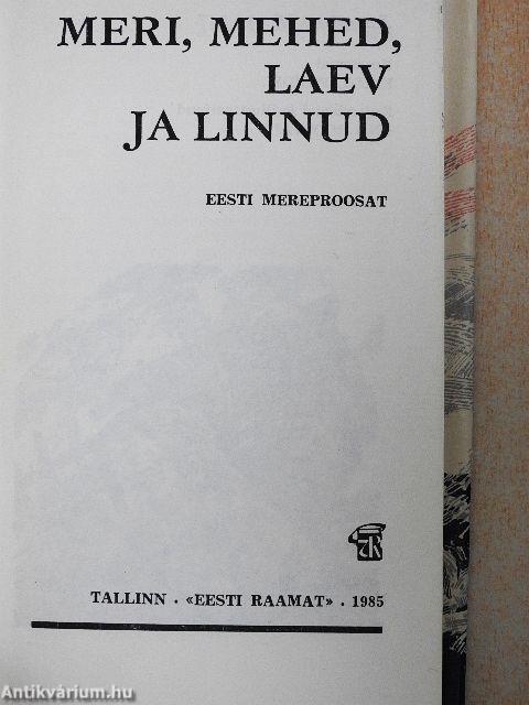 Meri, Mehed, Laev ja Linnud