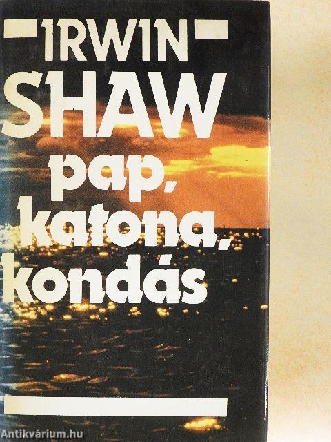 Pap, katona, kondás