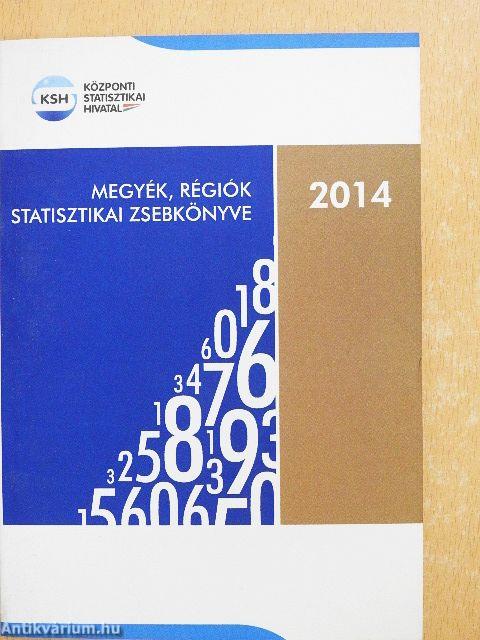 Megyék, régiók statisztikai zsebkönyve 2014