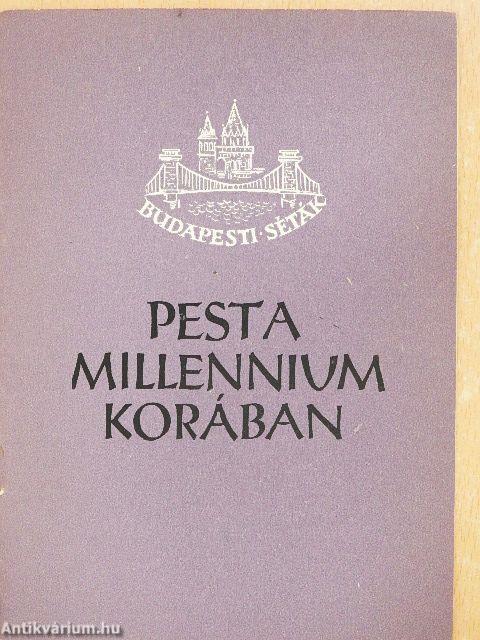 Pest a millennium korában