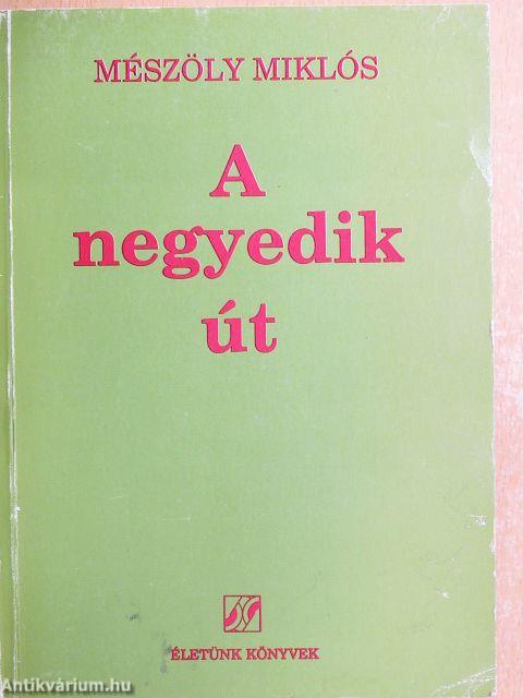 A negyedik út