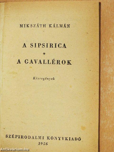 A sipsirica/A gavallérok