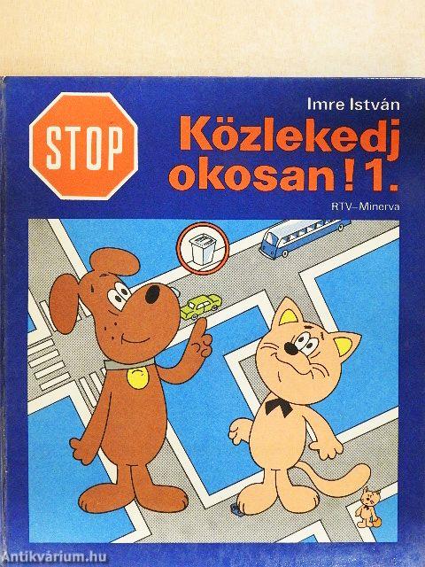 Stop! Közlekedj okosan! 1.