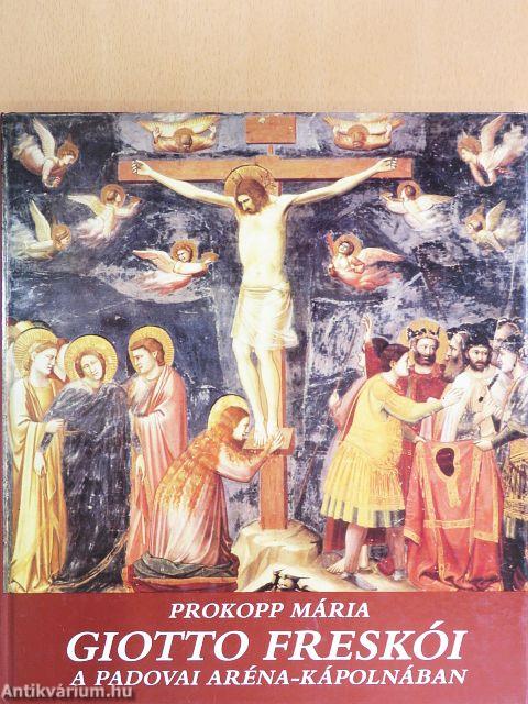 Giotto freskói a padovai Aréna-kápolnában