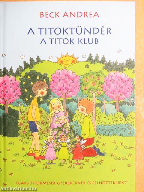 A Titoktündér - A Titok Klub
