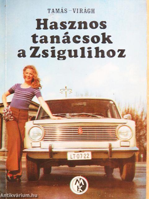 Hasznos tanácsok a Zsigulihoz