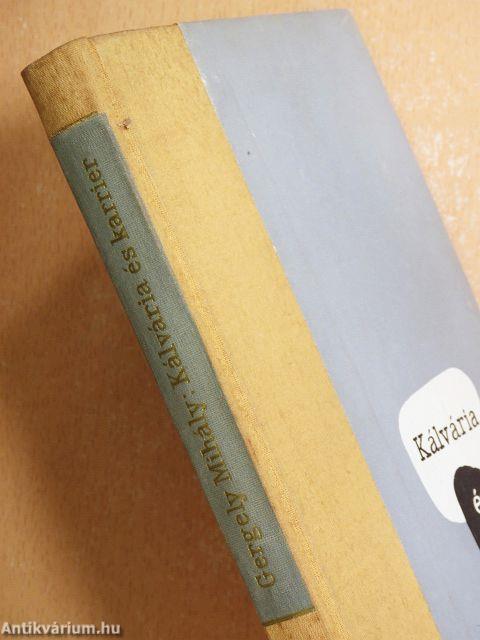 Kálvária és karrier