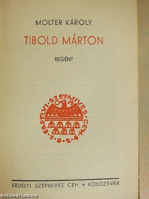 Tibold Márton I-II.
