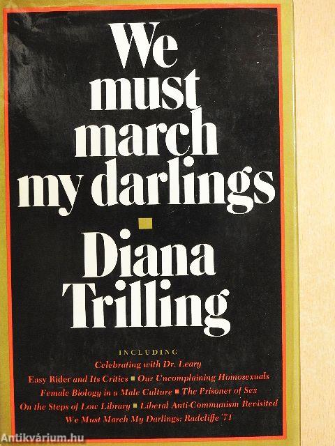 We Must March My Darlings