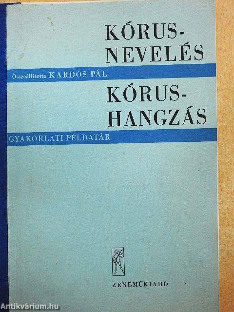 Kórusnevelés-kórushangzás