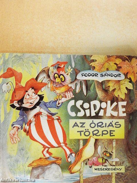 Csipike az óriás törpe