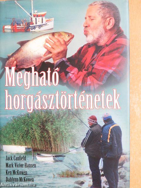 Megható horgásztörténetek