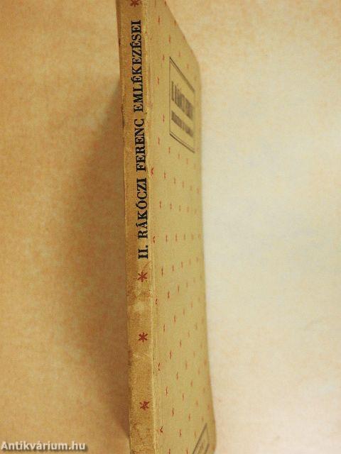 II. Rákóczi Ferenc emlékezései és vallomásai