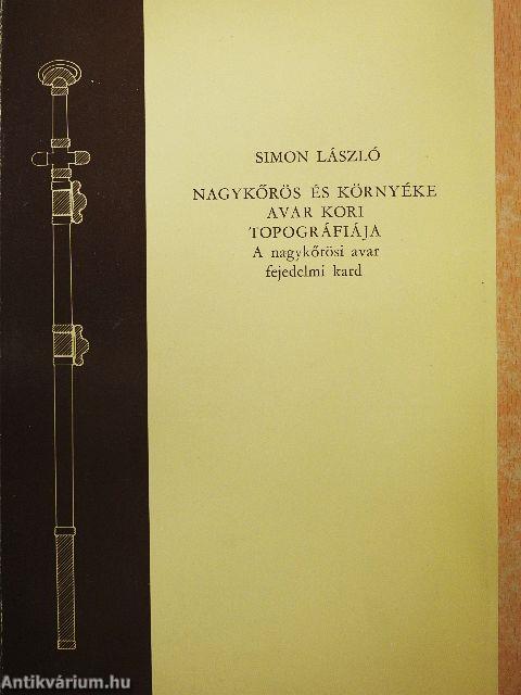 Nagykőrös és környéke avar kori topográfiája