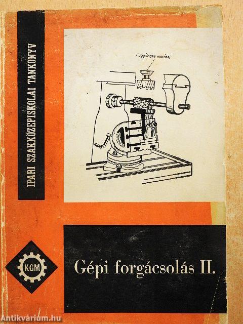 Gépi forgácsolás II.