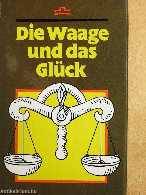 Die Waage und das Glück