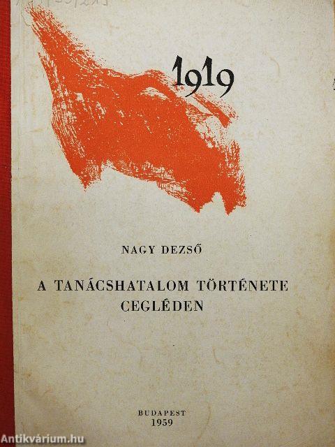 A tanácshatalom története Cegléden