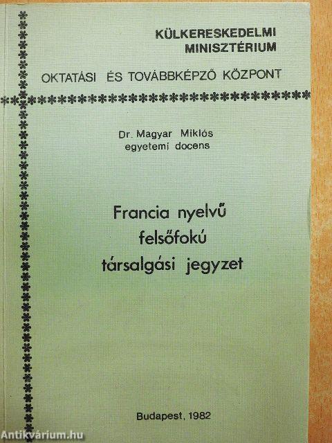 Francia nyelvű felsőfokú társalgási jegyzet