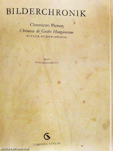 Bilderchronik/Chronicon Pictum/Chronica de Gestis Hungarorum/Wiener Bilderchronik I-II.