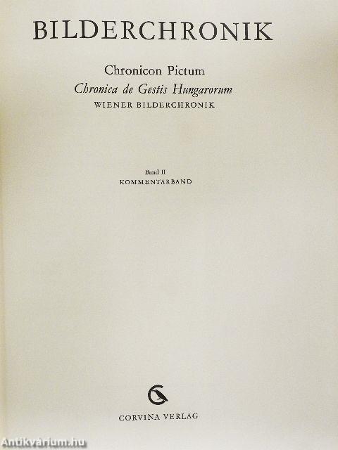 Bilderchronik/Chronicon Pictum/Chronica de Gestis Hungarorum/Wiener Bilderchronik I-II.
