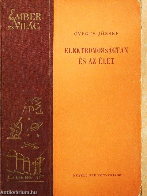 Elektromosságtan és az élet