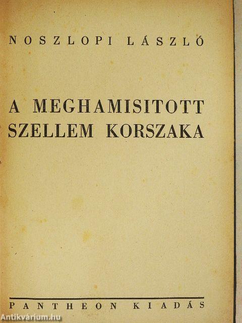 A meghamisitott szellem korszaka