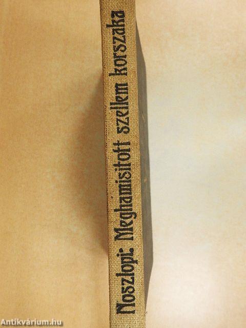 A meghamisitott szellem korszaka