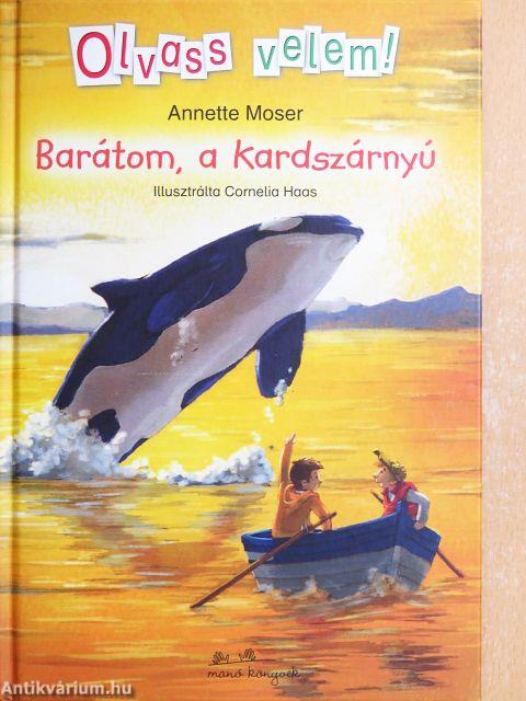 Barátom, a kardszárnyú