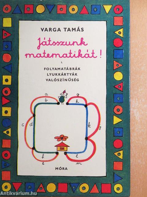 Játsszunk matematikát! 1.