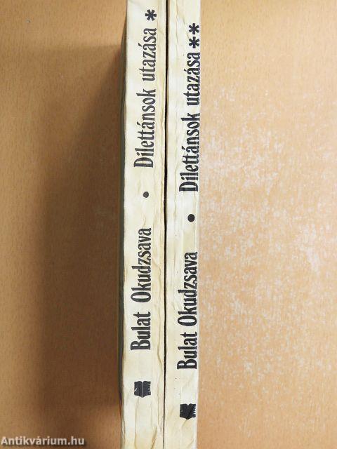 Dilettánsok utazása I-II.