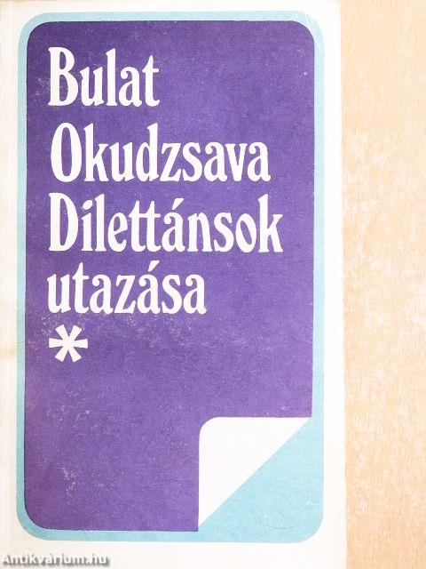 Dilettánsok utazása I-II.