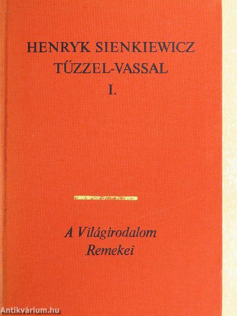 Tűzzel-vassal I-II.