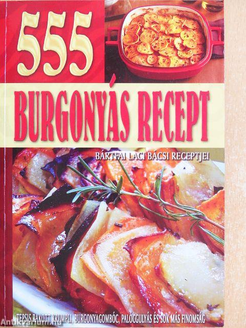 555 burgonyás recept