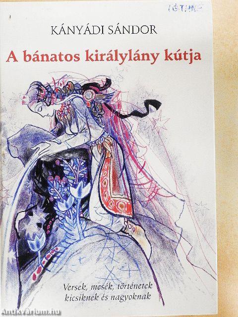 A bánatos királylány kútja