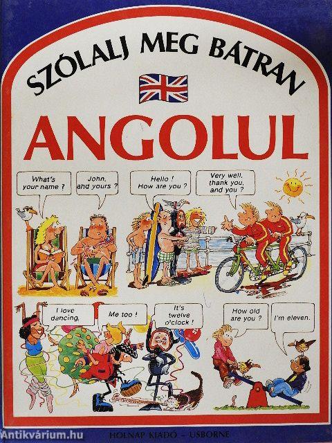 Szólalj meg bátran angolul