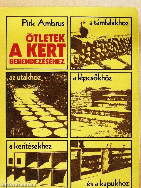 Ötletek a kert berendezéséhez