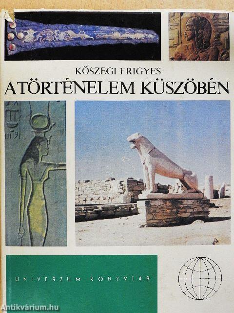 A történelem küszöbén